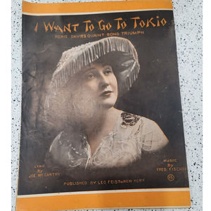 1914 I Want to Go to Tokio antique sheet music